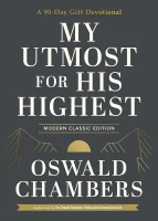 my-utmost-for-his-highest-by-oswald-chambers-modern-classic-edition-90-day-devotional